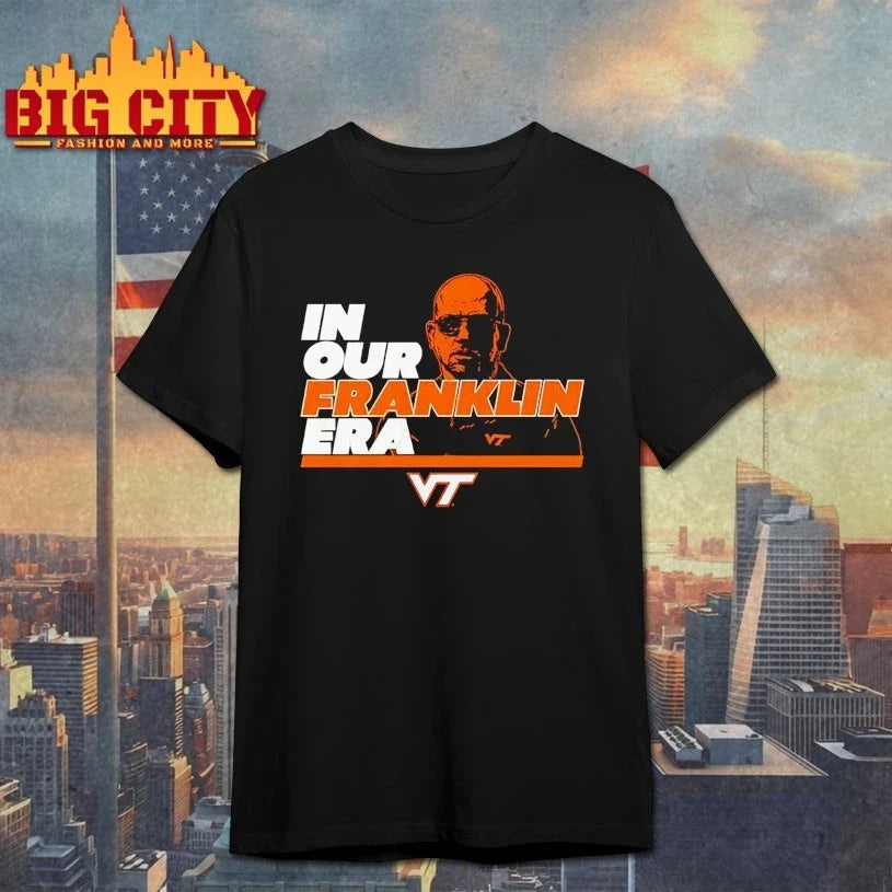 Virginia Tech Football In Our James Franklin Era shirt Unisex T-shirt, Sweatshirt, Hoodie, Long Sleeve Tee - T-Shirt, Sweatshirt, Hoodie