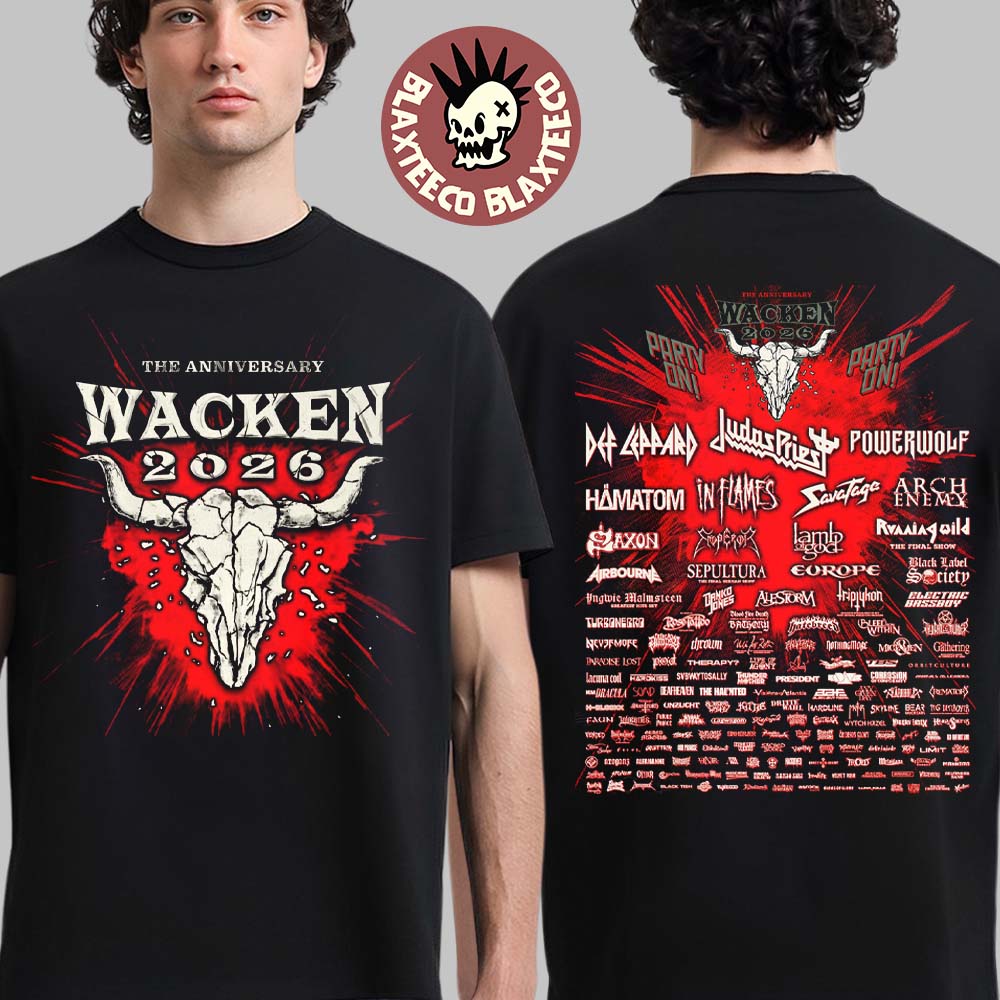 Wacken Open Air 2026 Festival The Anniversary Full Lineup In Wacken Germany From July 29 To August 1 2026 T-Shirt - T-Shirt, Sweatshirt, Hoodie