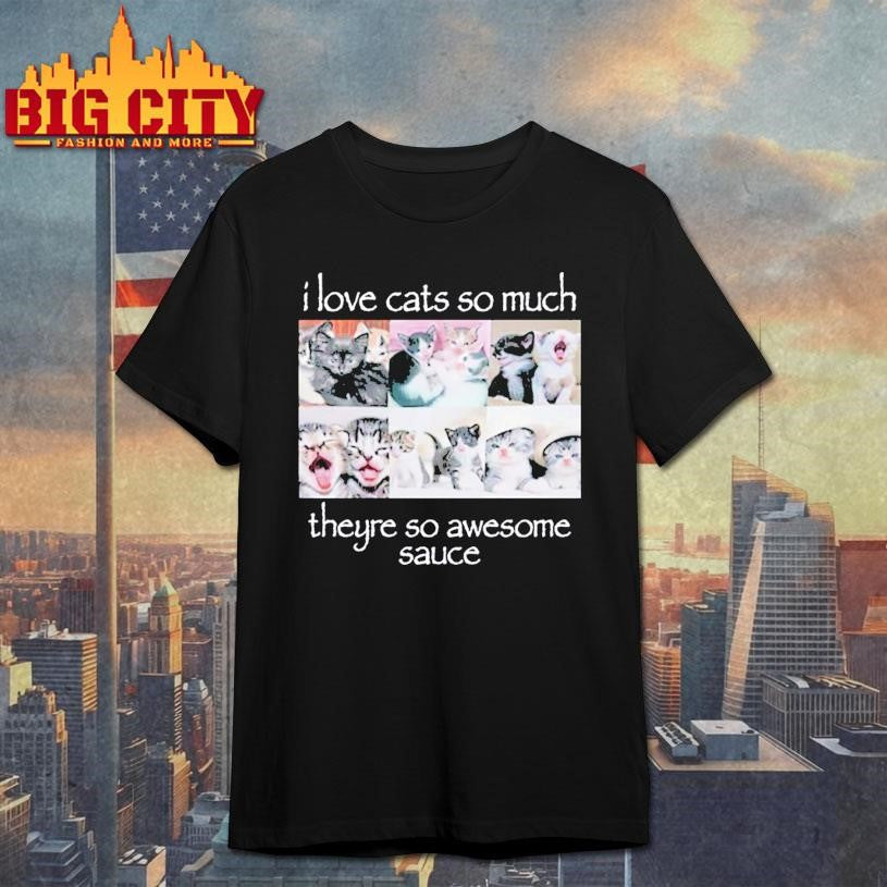 Wait Im Goated I Love Cats So Much Theyre So Awesome Sauce shirt Unisex T-shirt, Sweatshirt, Hoodie, Long Sleeve Tee - T-Shirt, Sweatshirt, Hoodie