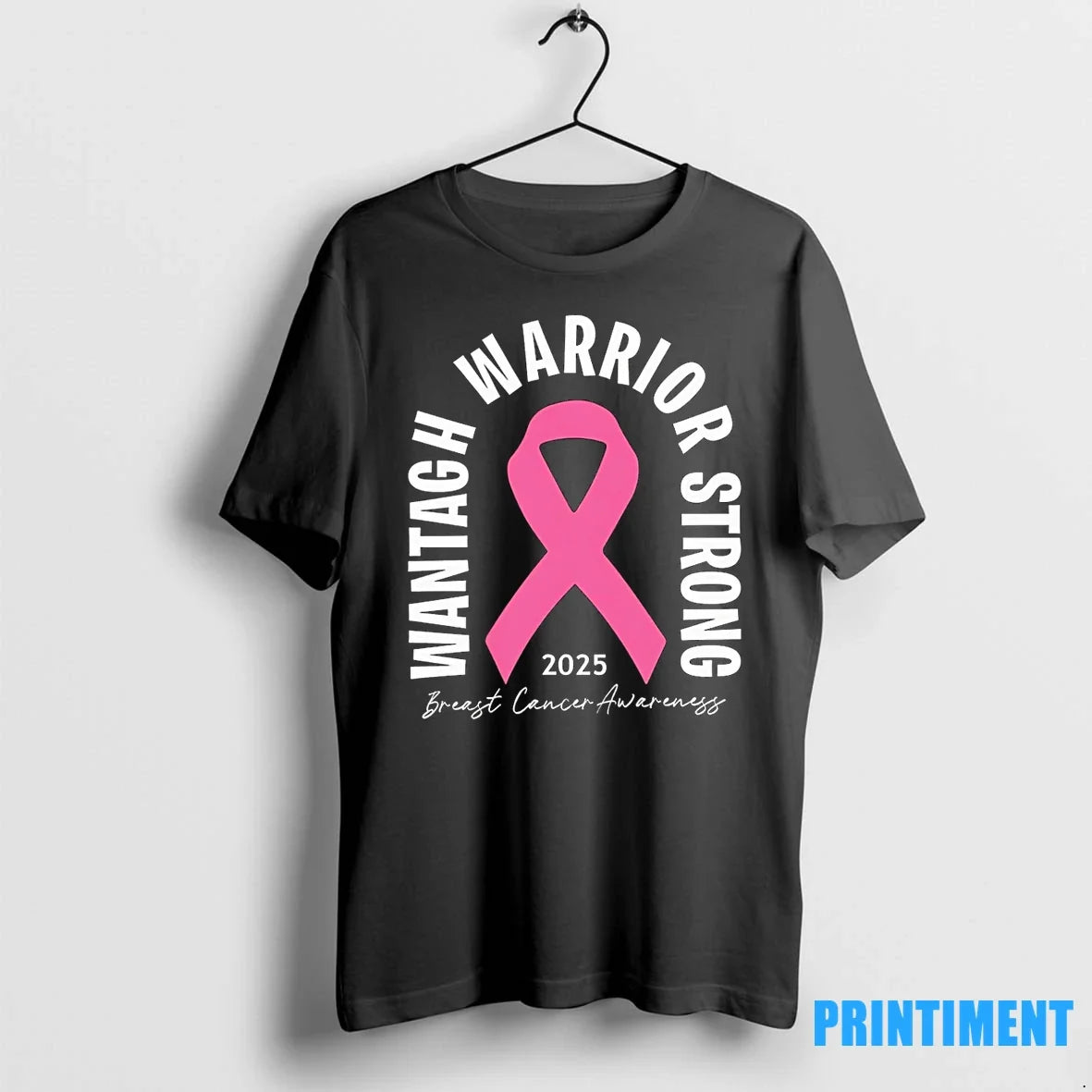 Wantagh Warrior Strong Breast Cancer Awareness 2025 Tshirts Sweater Unisex T-shirt, Sweatshirt, Hoodie, Long Sleeve Tee - T-Shirt, Sweatshirt, Hoodie