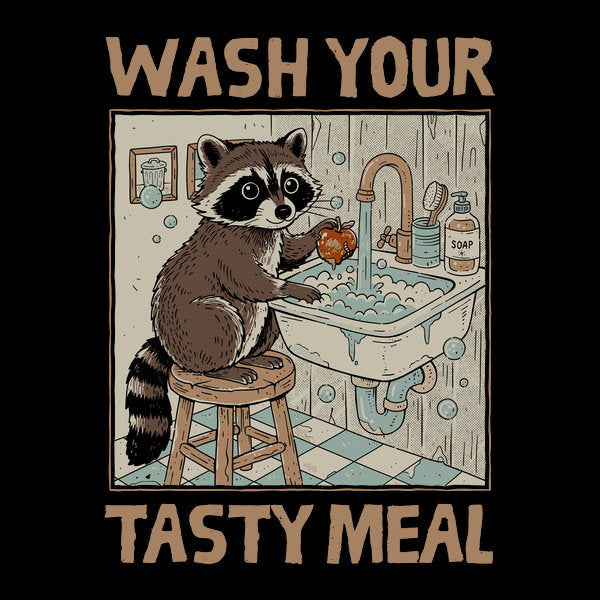 Wash Your Tasty Meal Unisex T-shirt, Sweatshirt, Hoodie, Long Sleeve Tee - T-Shirt, Sweatshirt, Hoodie
