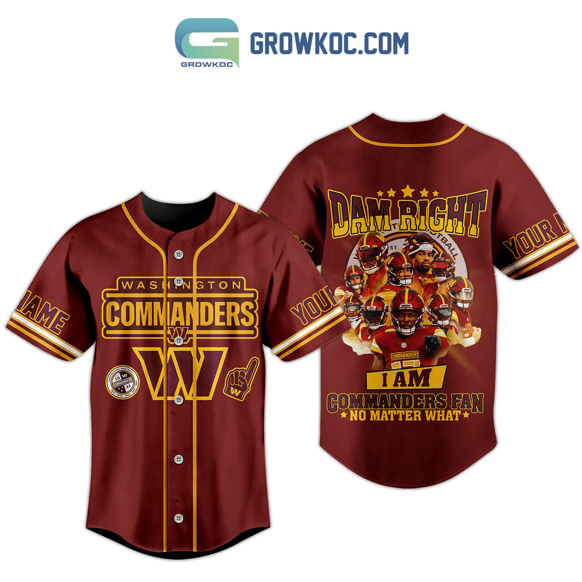 Washington Commanders Damn Right I Am Commanders Fan No Matter What Personalized Baseball Jersey baseball jersey product view 1