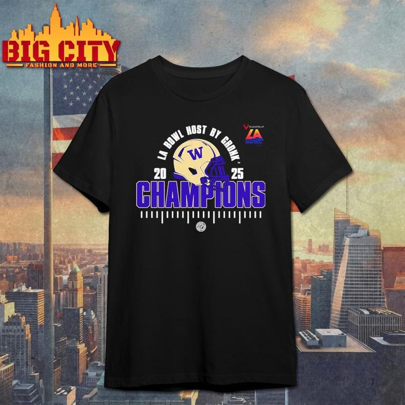 Washington Huskies The Bucked Up LA Bowl Hosted By Gronk Champions NCAA Football 2025 Shirt - T-Shirt, Sweatshirt, Hoodie