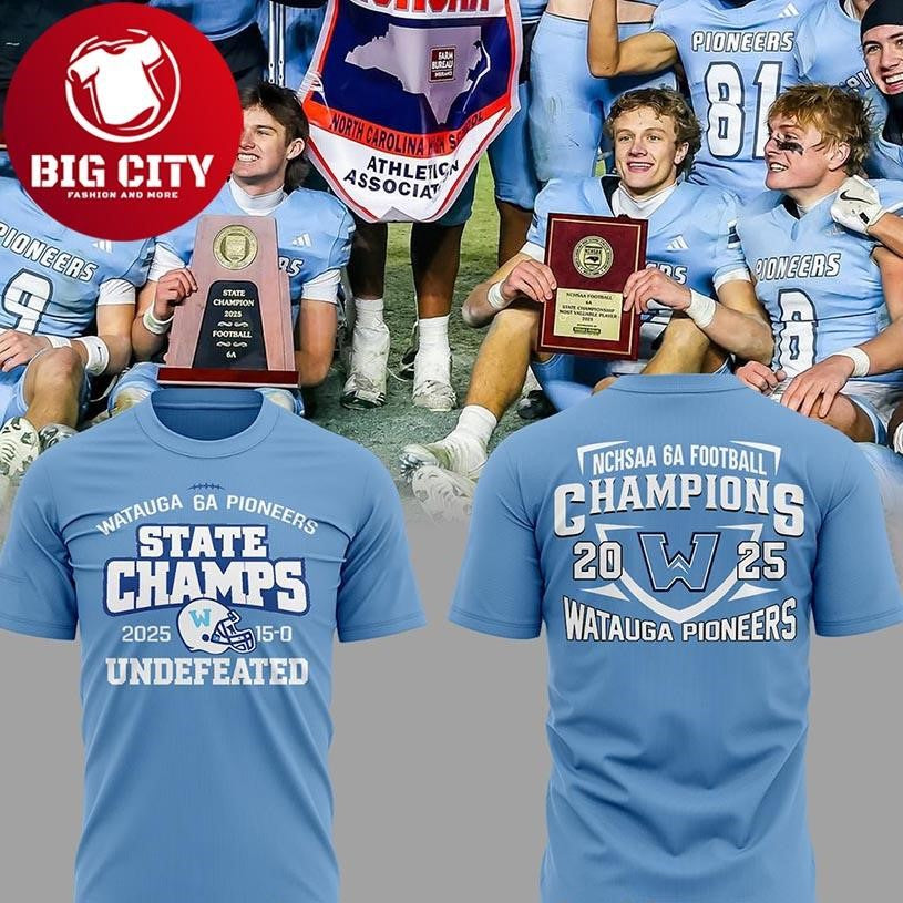 Watauga Pioneers NCHSAA 2025 6A State Champions Two Sided Shirt Unisex T-shirt, Sweatshirt, Hoodie, Long Sleeve Tee - T-Shirt, Sweatshirt, Hoodie