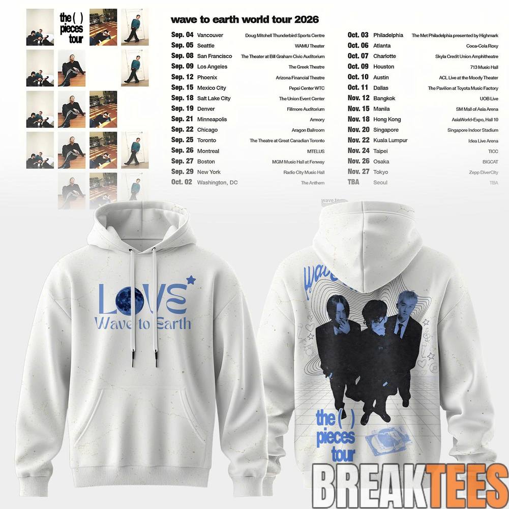 Wave to Earth The Pieces Tour 2026 Love & Pieces Hoodie Unisex T-shirt, Sweatshirt, Hoodie, Long Sleeve Tee - T-Shirt, Sweatshirt, Hoodie
