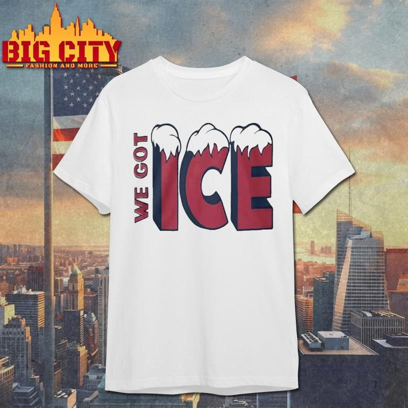 We Got Ice Team 2025 Shirt Unisex T-shirt, Sweatshirt, Hoodie, Long Sleeve Tee - T-Shirt, Sweatshirt, Hoodie