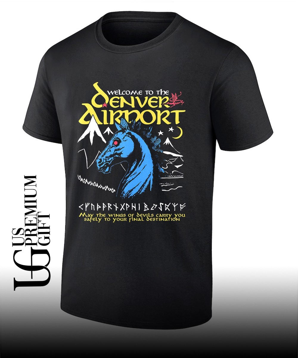 Welcome to the Denver Airport shirt Unisex T-shirt, Sweatshirt, Hoodie, Long Sleeve Tee - T-Shirt, Sweatshirt, Hoodie