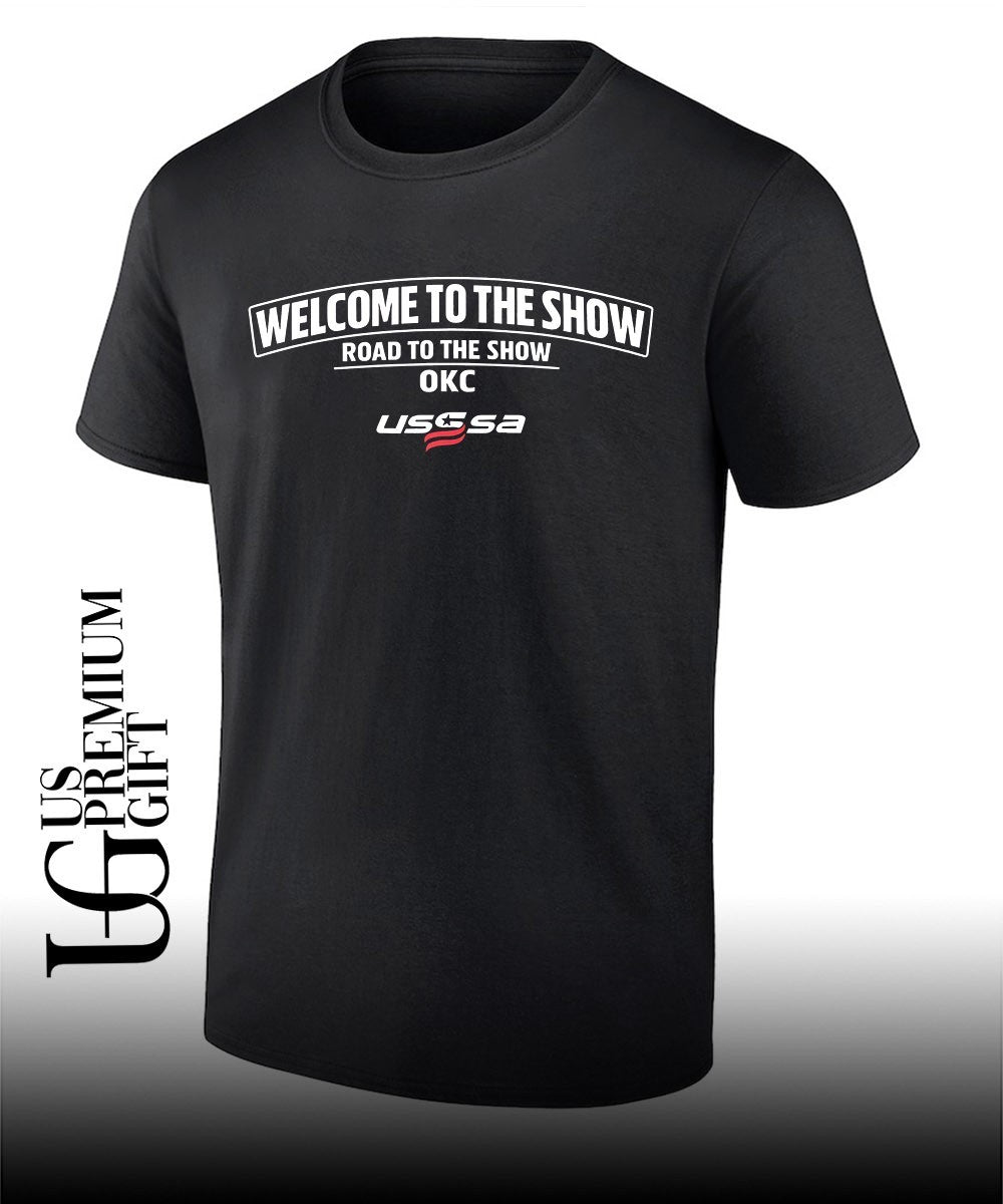 Welcome to the show Road to the Show OKC USSSA shirt Unisex T-shirt, Sweatshirt, Hoodie, Long Sleeve Tee - T-Shirt, Sweatshirt, Hoodie