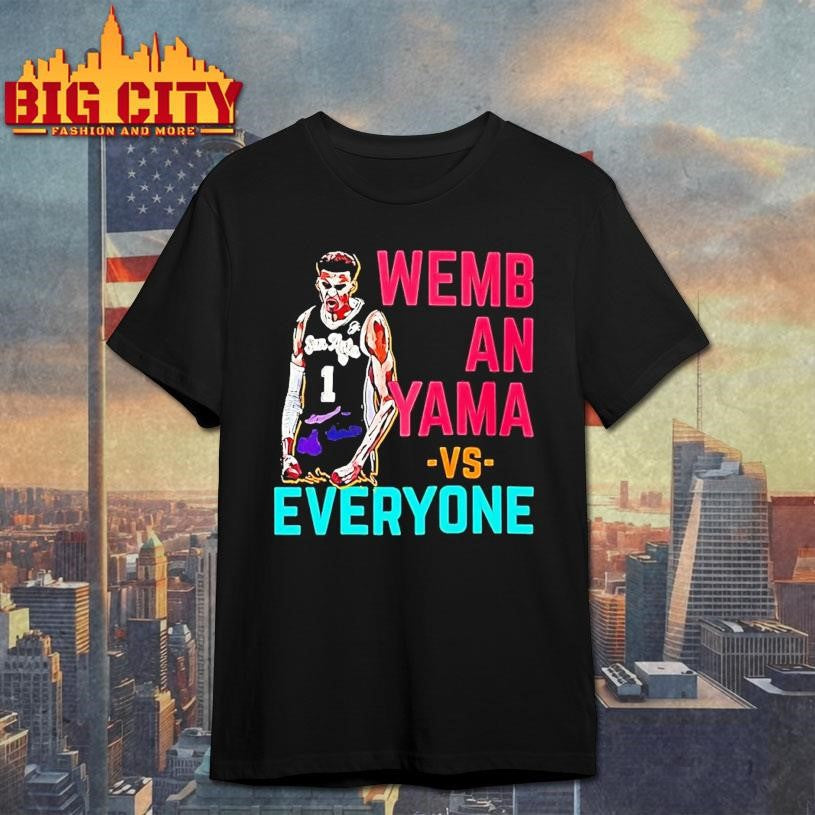 Wembanyama Vs Everyone Shirt Unisex T-shirt, Sweatshirt, Hoodie, Long Sleeve Tee - T-Shirt, Sweatshirt, Hoodie