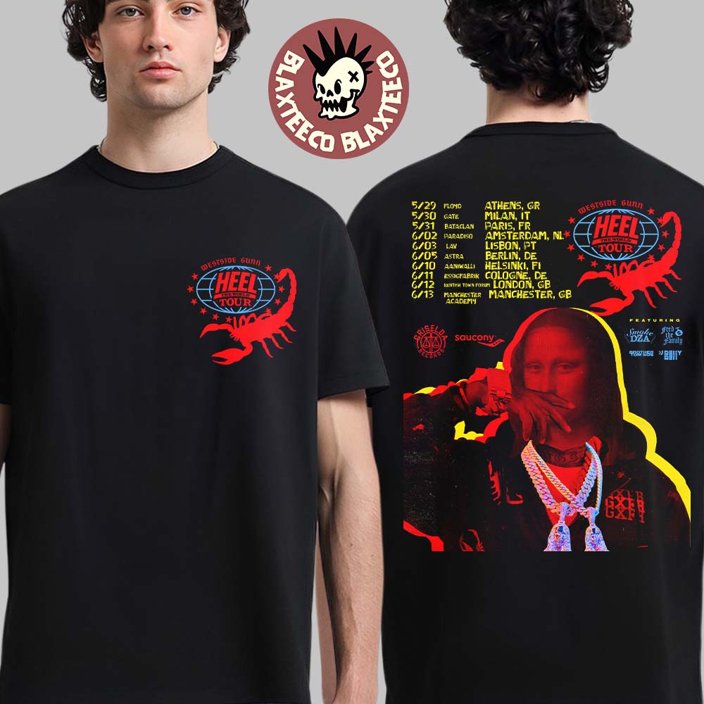 Westside Gunn Heel The World Tour 2026 Europe And UK Schedule Dates Two Sided T-Shirt Unisex T-shirt, Sweatshirt, Hoodie, Long Sleeve Tee - T-Shirt, Sweatshirt, Hoodie