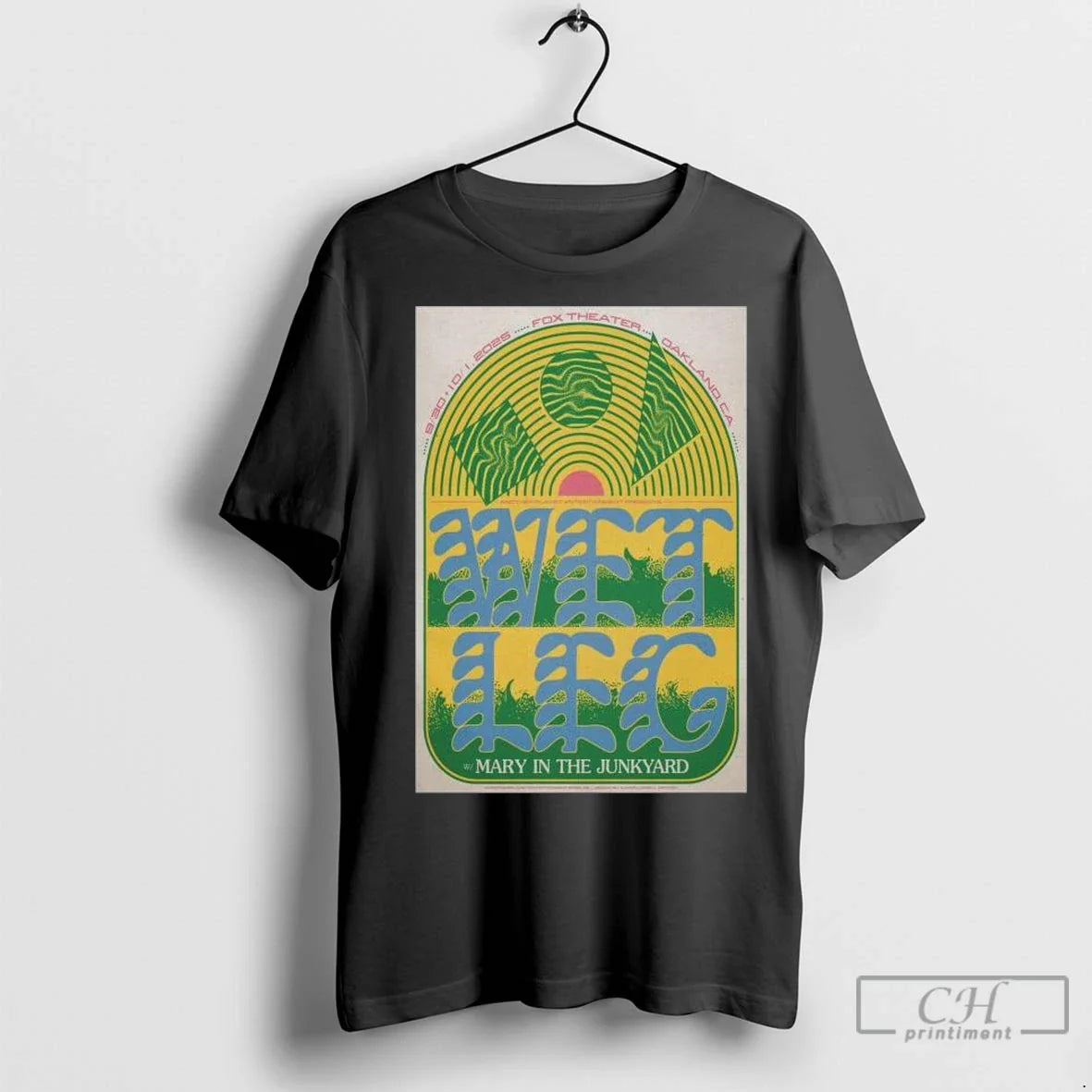 Wet Leg With Mary In The Junkyard September 30 And Oct 1 2025 Oakland Shows Unisex T-shirt, Sweatshirt, Hoodie, Long Sleeve Tee - T-Shirt, Sweatshirt, Hoodie