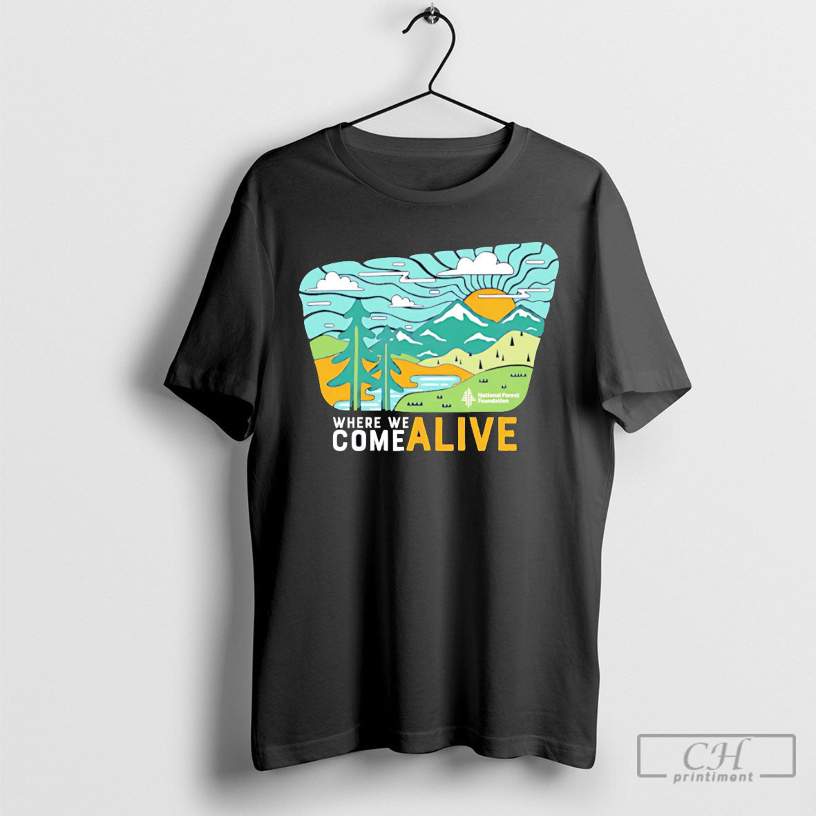 Where We Come Alive Shirt Unisex T-shirt, Sweatshirt, Hoodie, Long Sleeve Tee - T-Shirt, Sweatshirt, Hoodie