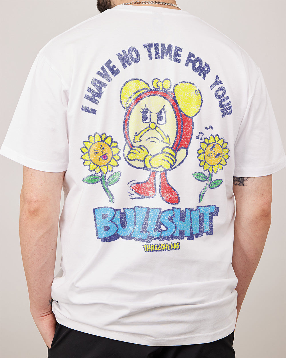 I Have No Time For Your Bullshit T-Shirt Unisex T-shirt, Sweatshirt, Hoodie, Long Sleeve Tee - T-Shirt, Sweatshirt, Hoodie