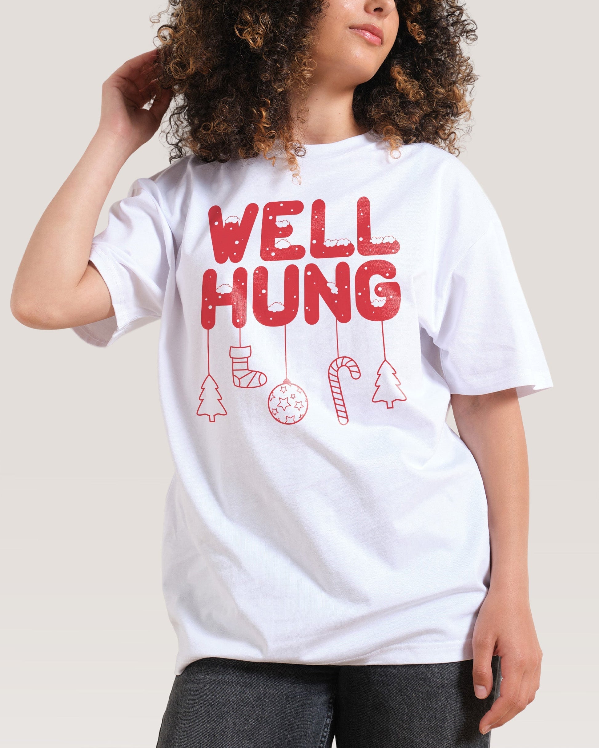 Well Hung T-Shirt Unisex T-shirt, Sweatshirt, Hoodie, Long Sleeve Tee - T-Shirt, Sweatshirt, Hoodie