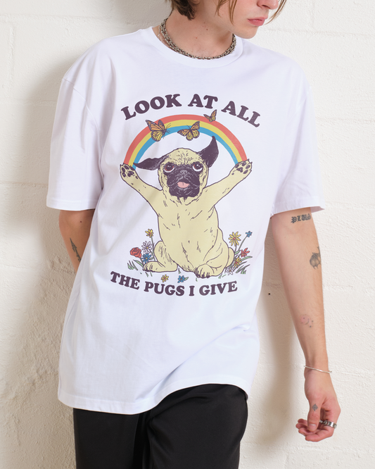 All the Pugs I Give T-Shirt Unisex T-shirt, Sweatshirt, Hoodie, Long Sleeve Tee - T-Shirt, Sweatshirt, Hoodie