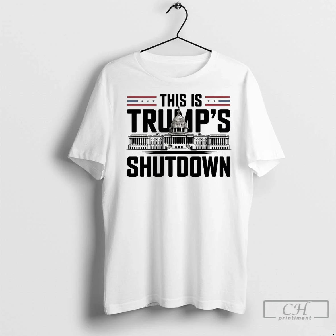 White House This Is Trumps Shutdown T Shirts Unisex T-shirt, Sweatshirt, Hoodie, Long Sleeve Tee - T-Shirt, Sweatshirt, Hoodie
