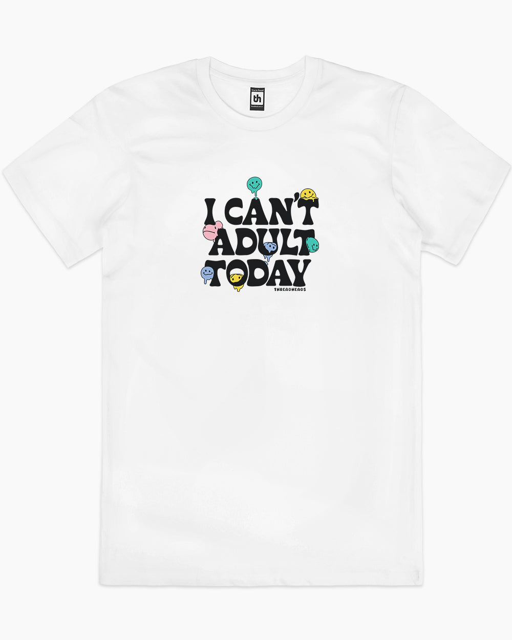 I Can't Adult Today T-Shirt Unisex T-shirt, Sweatshirt, Hoodie, Long Sleeve Tee - T-Shirt, Sweatshirt, Hoodie