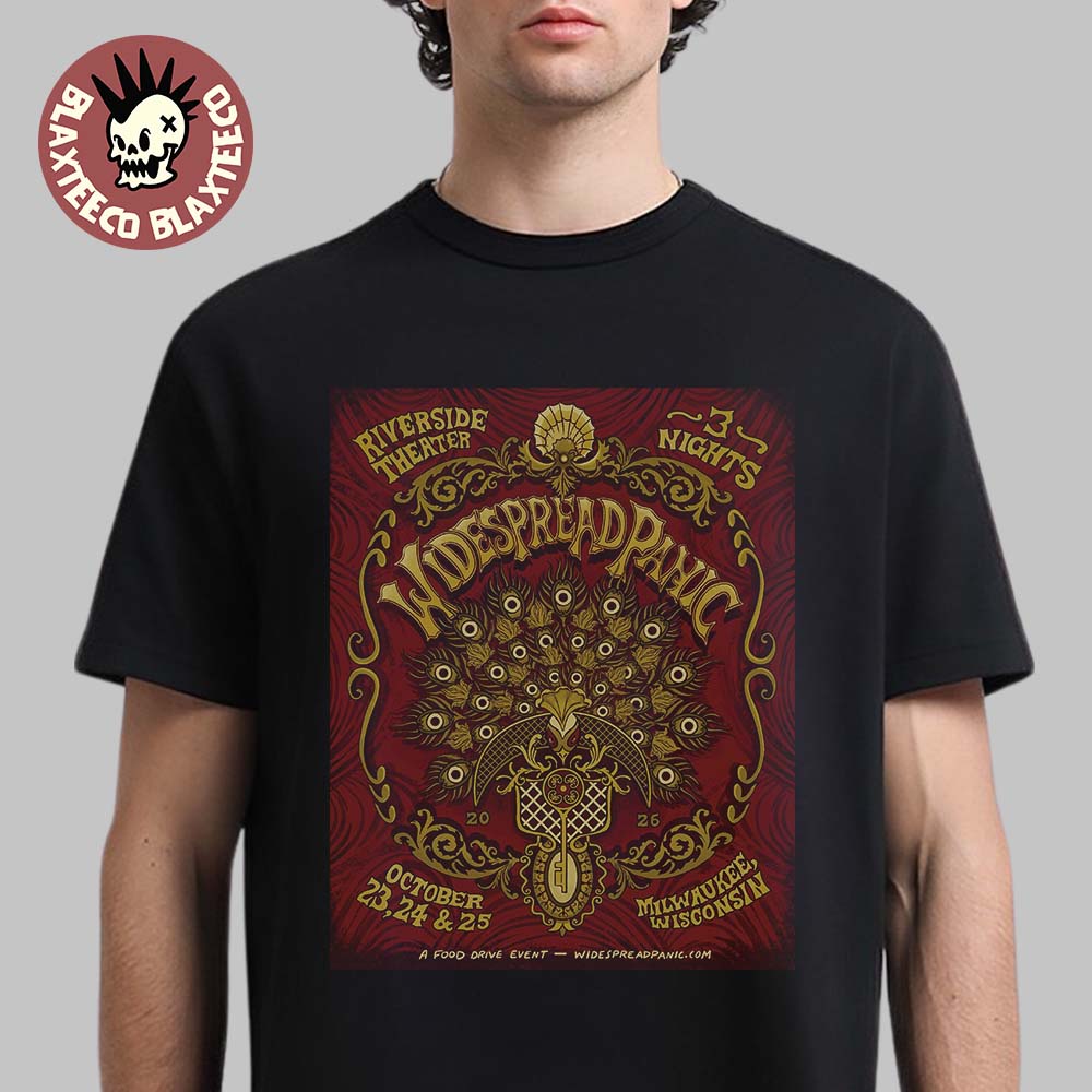 Widespread Panic Live At Riverside Theater Milwaukee Wisconsin 2026 Event Poster On October 23 24 And 25 2026 T-Shirt - T-Shirt, Sweatshirt, Hoodie