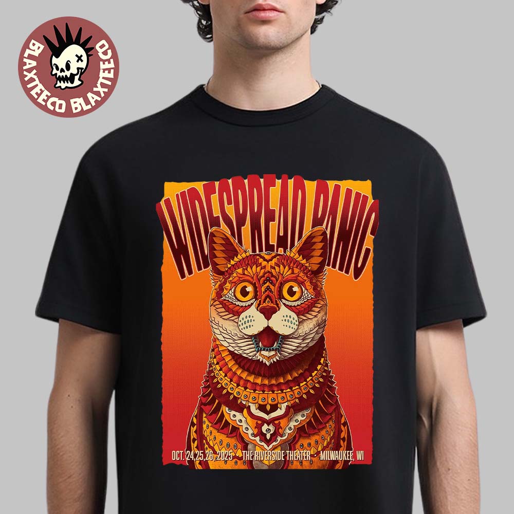Widespread Panic Milwaukee Wisconsin 2025 Event Poster At Riverside Theater On October 24 25 26 2025 The Cat Art T-Shirt - T-Shirt, Sweatshirt, Hoodie