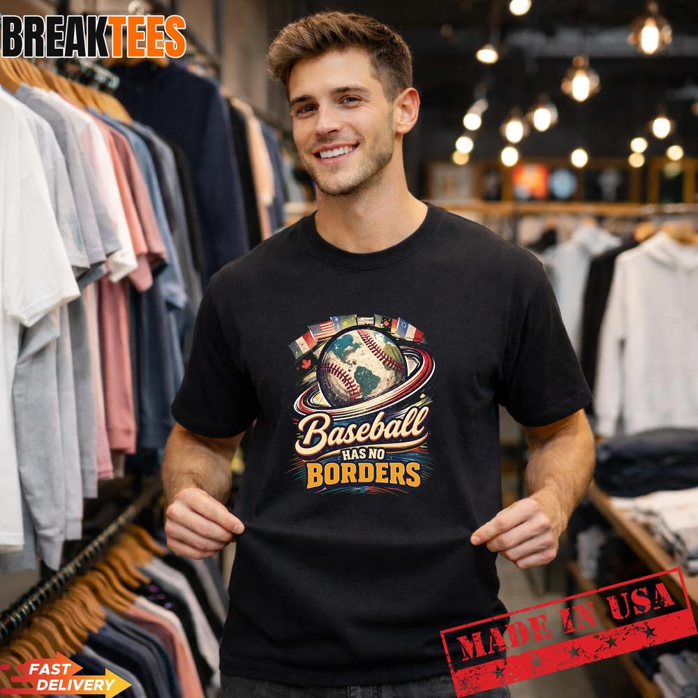 World Baseball Classic 2026 Baseball Has No Borders Fan T-Shirt Unisex T-shirt, Sweatshirt, Hoodie, Long Sleeve Tee - T-Shirt, Sweatshirt, Hoodie