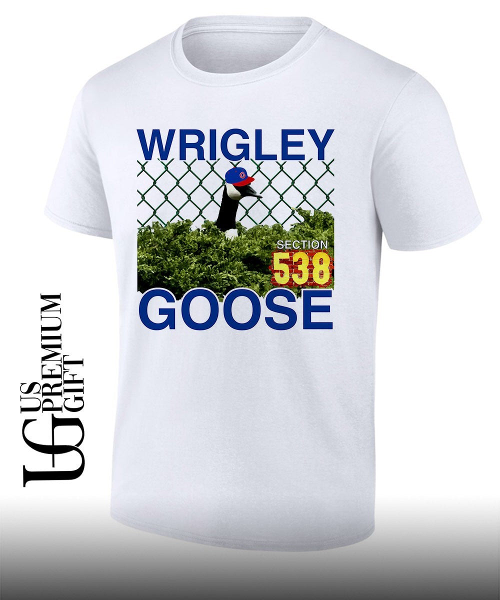 Wrigley Goose Section 538 Chicago Cubs MLB shirt Unisex T-shirt, Sweatshirt, Hoodie, Long Sleeve Tee - T-Shirt, Sweatshirt, Hoodie