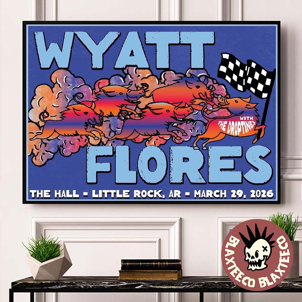 Wyatt Flores Little Rock Arizona 2026 Venue Poster At The Hall On March 29 2026 Home Decor Poster Canvas - T-Shirt, Sweatshirt, Hoodie