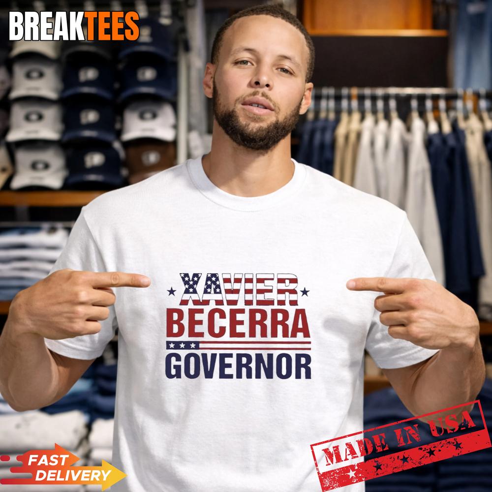 Xavier Becerra Governor California 2026 American flag T-Shirt Unisex T-shirt, Sweatshirt, Hoodie, Long Sleeve Tee - T-Shirt, Sweatshirt, Hoodie