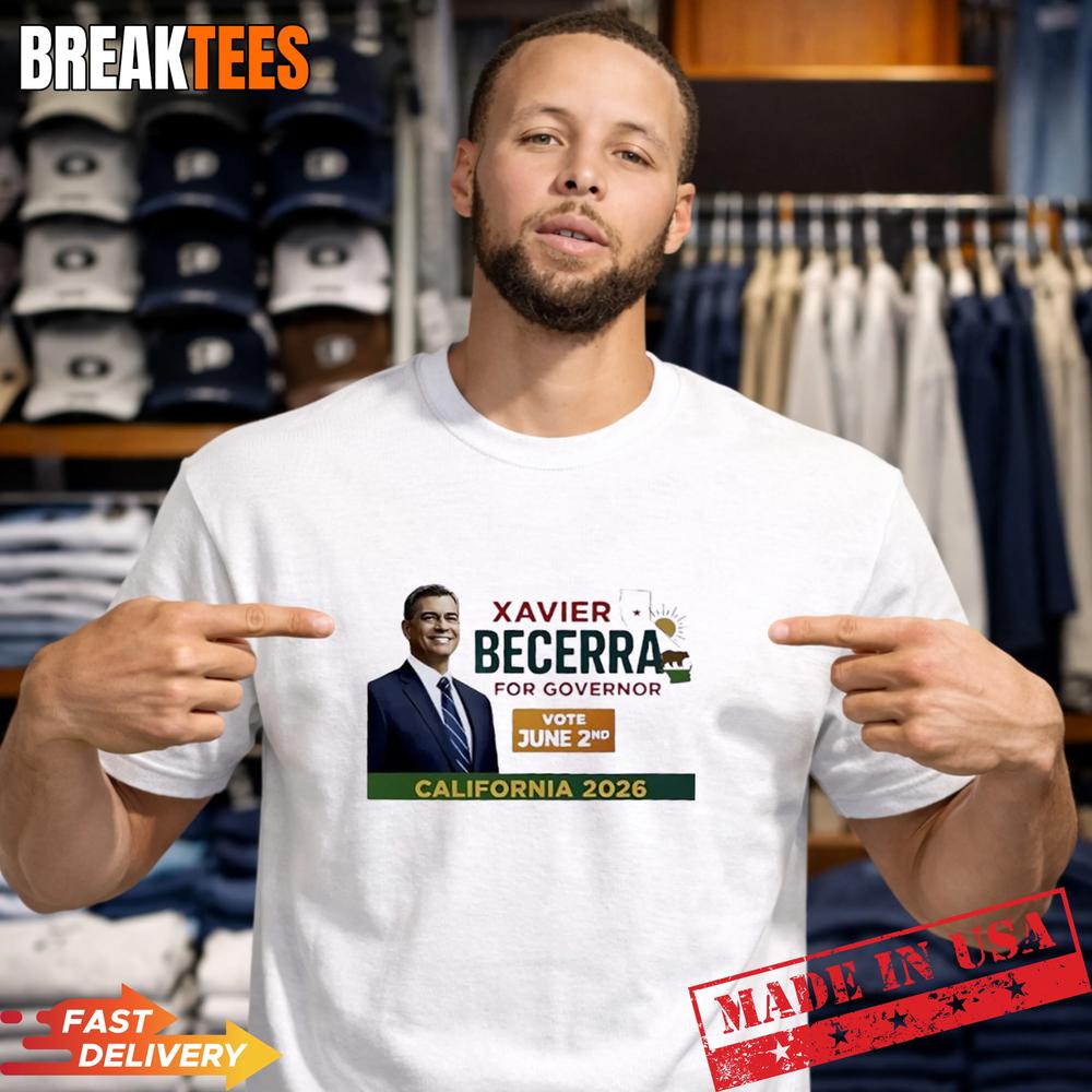 Xavier Becerra for Governor California 2026 Vote June 2nd T-Shirt Unisex T-shirt, Sweatshirt, Hoodie, Long Sleeve Tee - T-Shirt, Sweatshirt, Hoodie