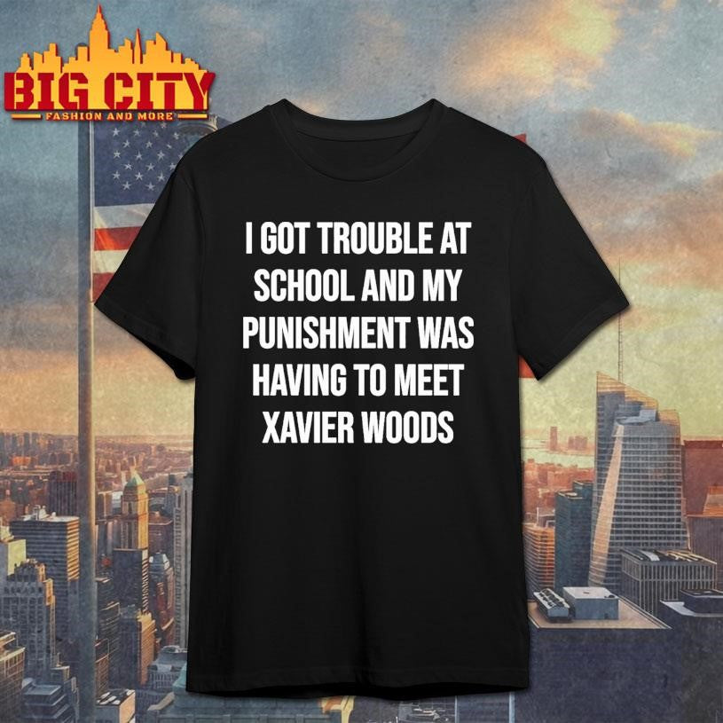 Xavier Woods Wearing I Got In Trouble At School And My Punishment Was Having To Meet Shirt - T-Shirt, Sweatshirt, Hoodie