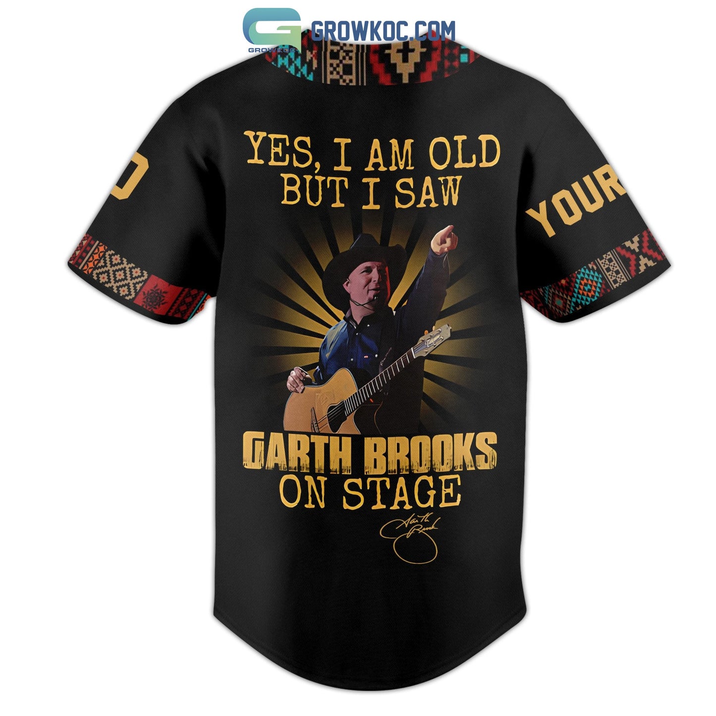 Yes I Am Old But I Saw Garth Brooks On Stage Personalized Baseball Jersey baseball jersey product view 3