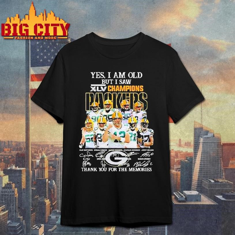 Yes I Am Old But I Saw Xlv 2010 Champions Green Bay Packers Players Signatures Thank You For The Memories Shirt - T-Shirt, Sweatshirt, Hoodie