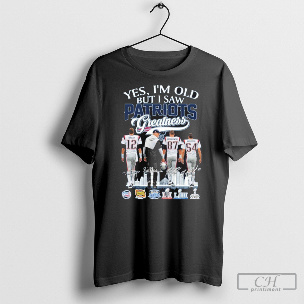 Yes Im Old But I Saw Greatness Patriots Player Signature City Unisex T-shirt, Sweatshirt, Hoodie, Long Sleeve Tee - T-Shirt, Sweatshirt, Hoodie