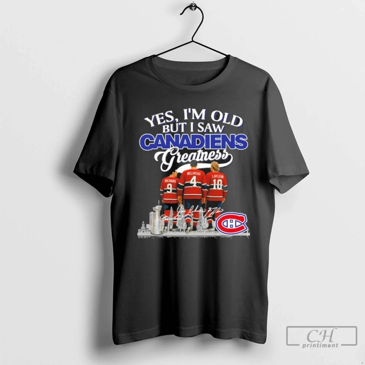 Yes Im Old But I Saw Montreal Canadiens Greatness Player Signature City T Shirts Unisex T-shirt, Sweatshirt, Hoodie, Long Sleeve Tee - T-Shirt, Sweatshirt, Hoodie