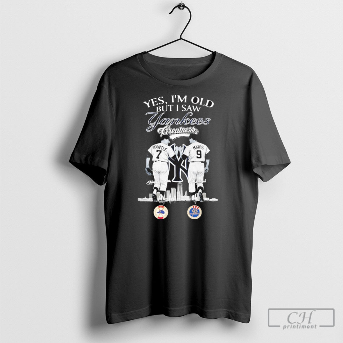 Yes Im Old But I Saw New York Yankees Mantle And Maris Greatness Unisex T-shirt, Sweatshirt, Hoodie, Long Sleeve Tee - T-Shirt, Sweatshirt, Hoodie