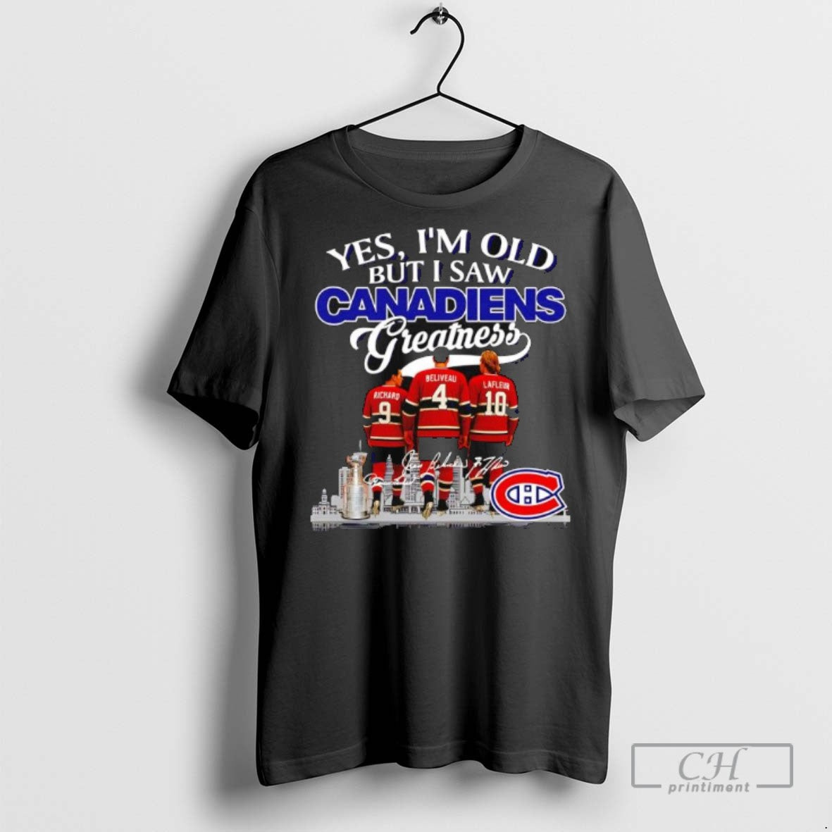 Yes Im Old But I Saw Montreal Canadiens Greatness Richard Beliveau Lafleur Signatures Logo - T-Shirt, Sweatshirt, Hoodie