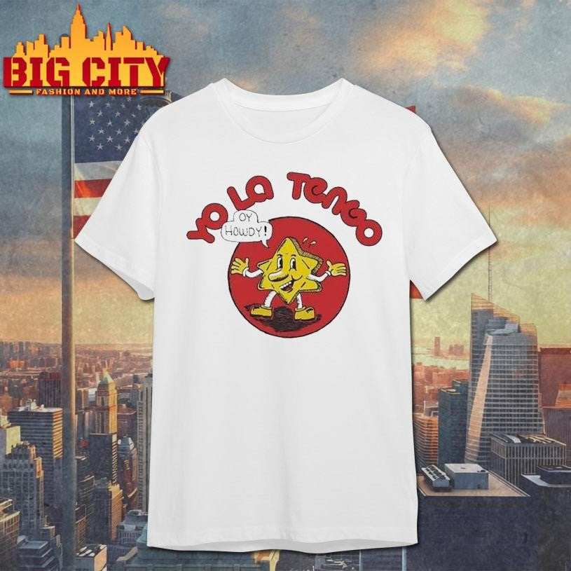 Yo La Tengo Oy Howdy Shirt Unisex T-shirt, Sweatshirt, Hoodie, Long Sleeve Tee - T-Shirt, Sweatshirt, Hoodie