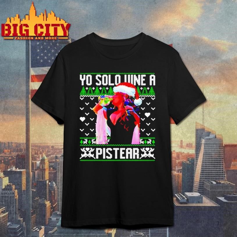 Yo Solo Vine A Pistear Christmas Shirt Unisex T-shirt, Sweatshirt, Hoodie, Long Sleeve Tee - T-Shirt, Sweatshirt, Hoodie