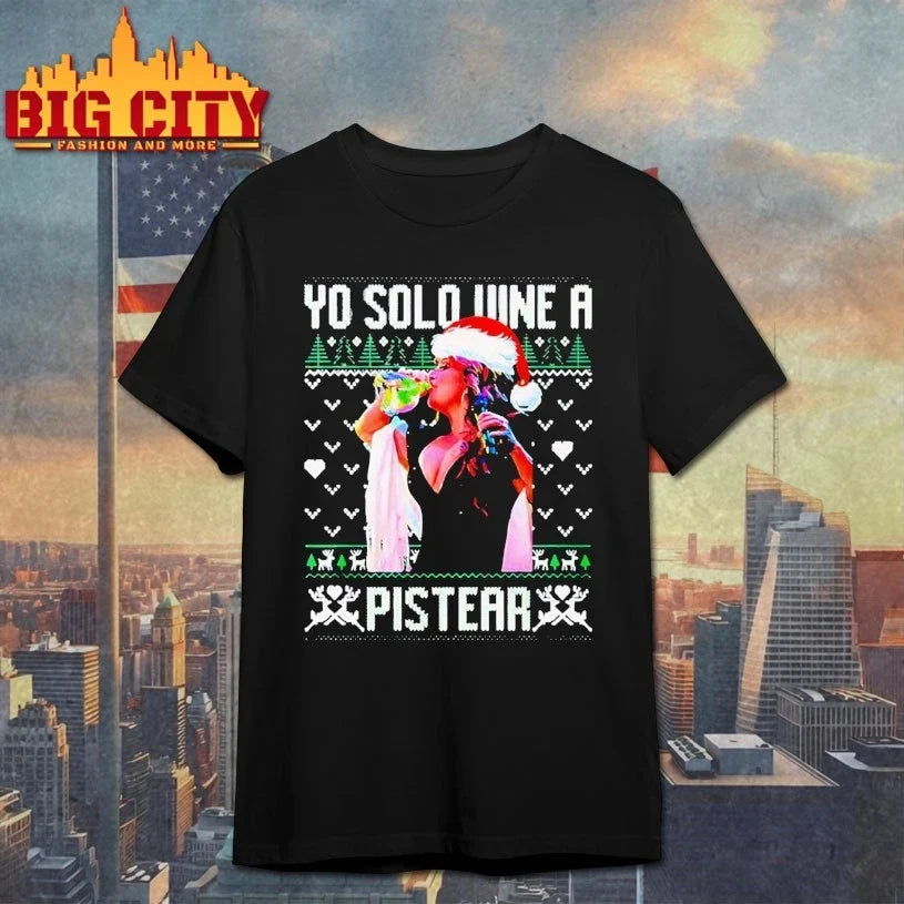 Yo Solo Vine A Pistear shirt Unisex T-shirt, Sweatshirt, Hoodie, Long Sleeve Tee - T-Shirt, Sweatshirt, Hoodie