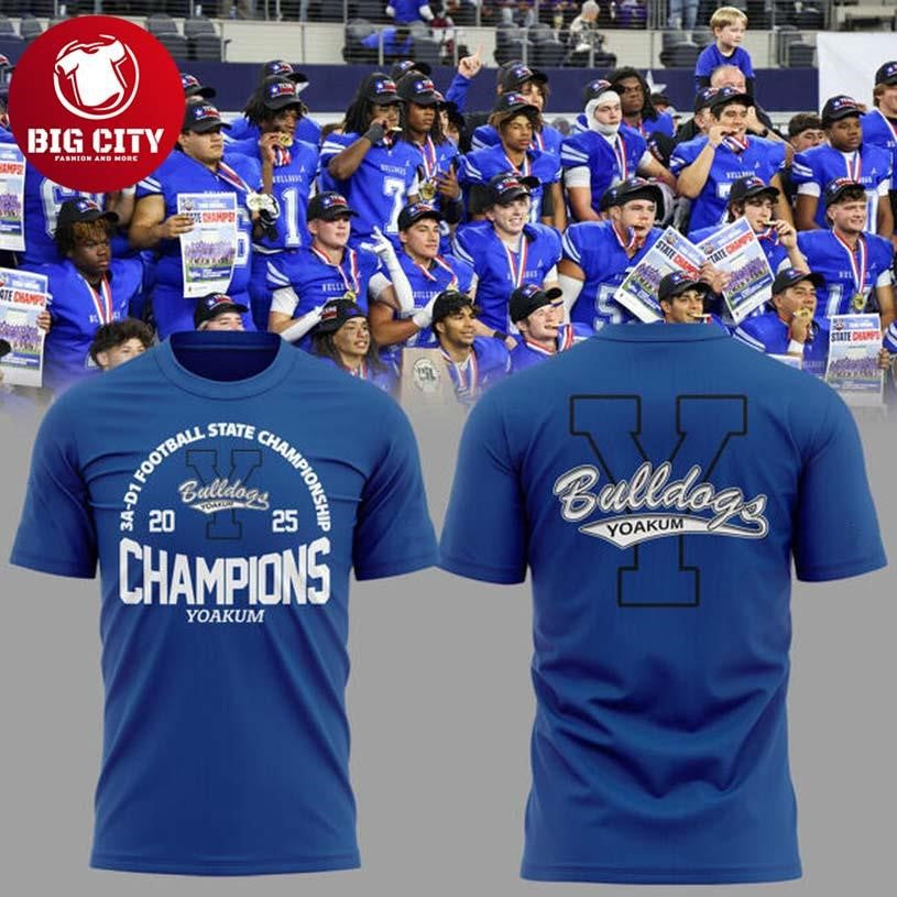 Yoakum Bulldogs 3A-D1 UIL Texas Football State Champions Two Sided Shirt Unisex T-shirt, Sweatshirt, Hoodie, Long Sleeve Tee - T-Shirt, Sweatshirt, Hoodie