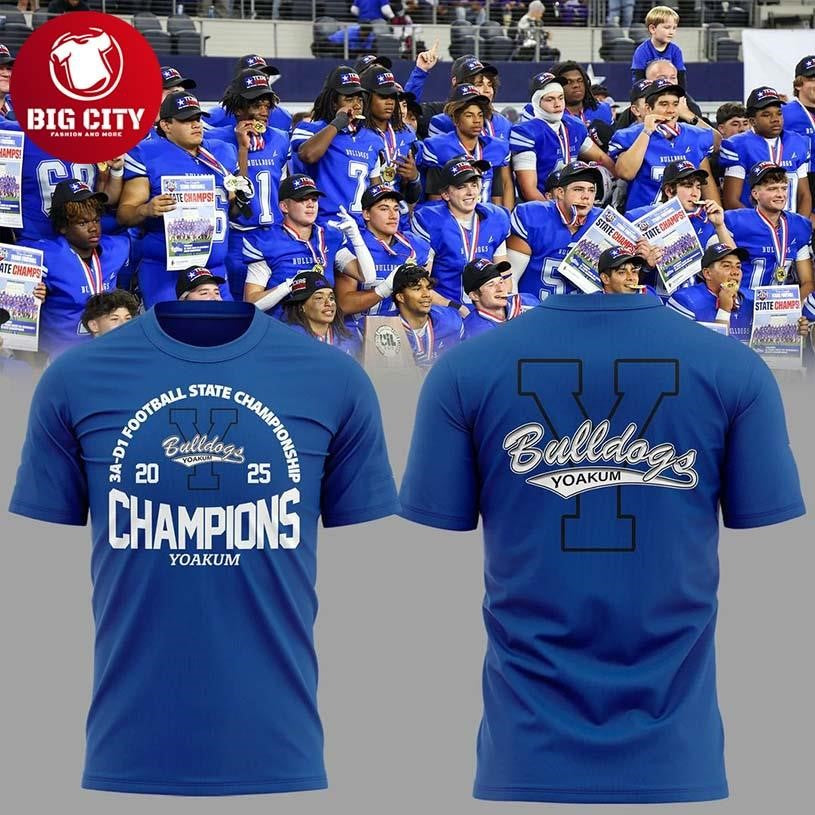 Yoakum Bulldogs Champions 2025 Two Sided Shirt Unisex T-shirt, Sweatshirt, Hoodie, Long Sleeve Tee - T-Shirt, Sweatshirt, Hoodie