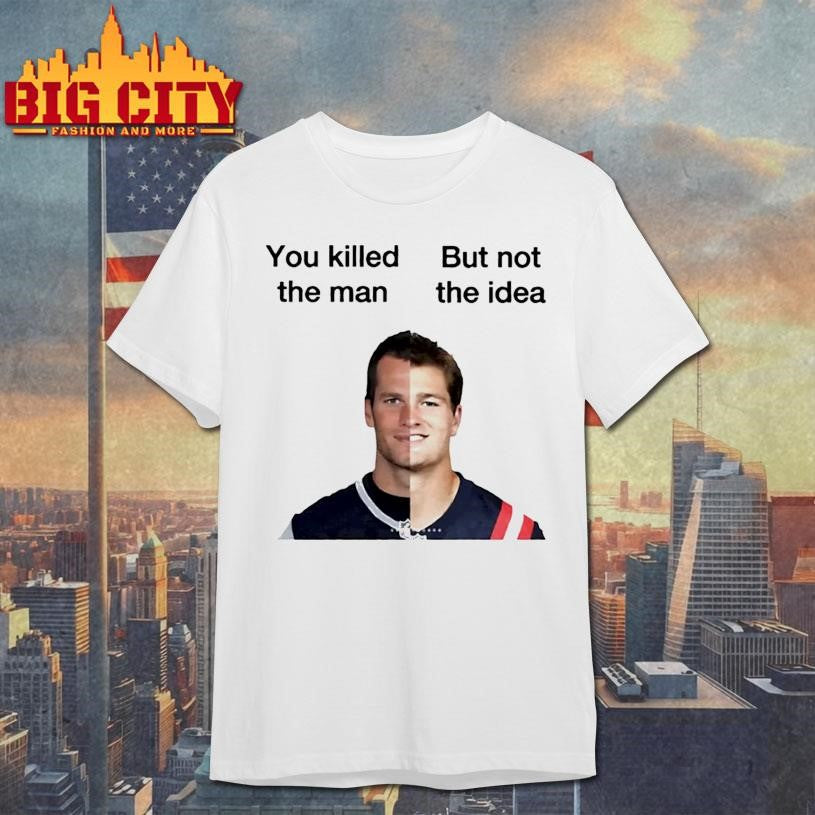 You Killed The Man But Not The Idea Shirt Unisex T-shirt, Sweatshirt, Hoodie, Long Sleeve Tee - T-Shirt, Sweatshirt, Hoodie