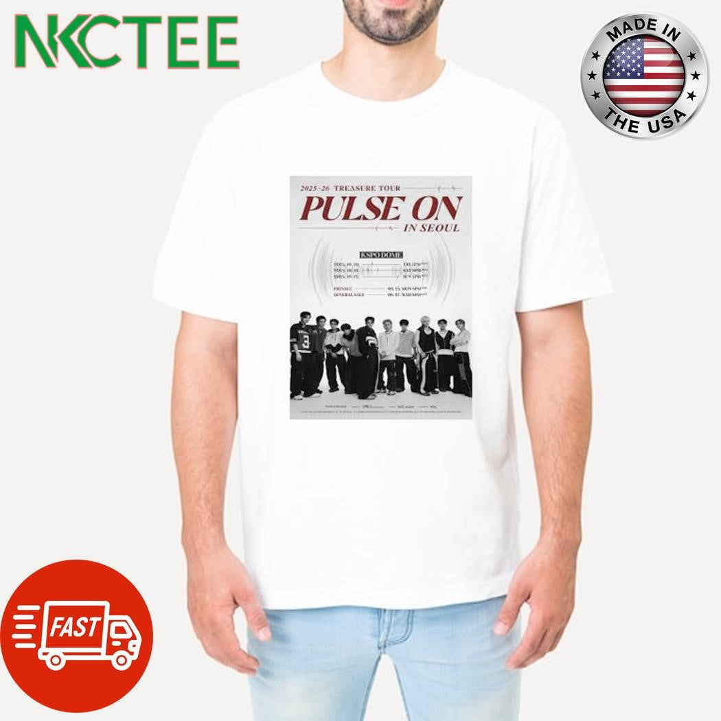 You Will2025-26 Treasure Tour [pulse On] In Seoul Feta shirt Unisex T-shirt, Sweatshirt, Hoodie, Long Sleeve Tee - T-Shirt, Sweatshirt, Hoodie