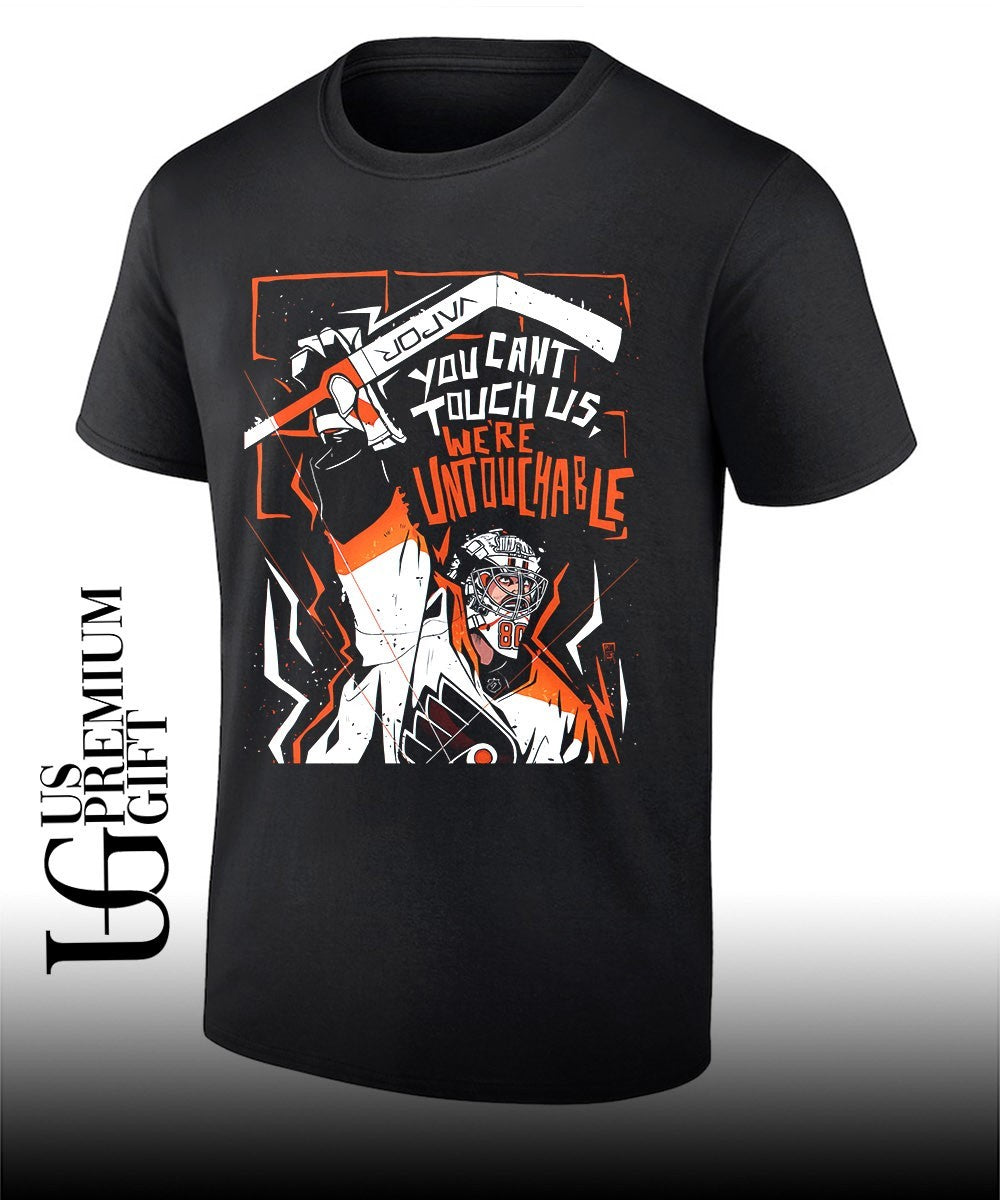 You cant touch us were untouchable Philadelphia Flyers NHL shirt Unisex T-shirt, Sweatshirt, Hoodie, Long Sleeve Tee - T-Shirt, Sweatshirt, Hoodie
