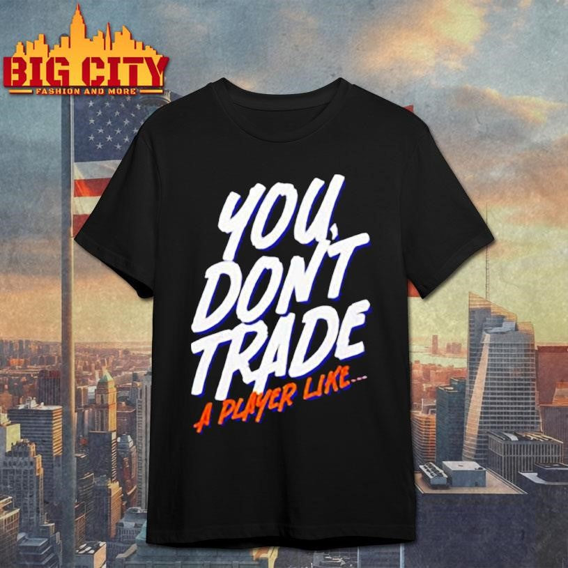 You dont trade a player like Emil Heineman shirt Unisex T-shirt, Sweatshirt, Hoodie, Long Sleeve Tee - T-Shirt, Sweatshirt, Hoodie