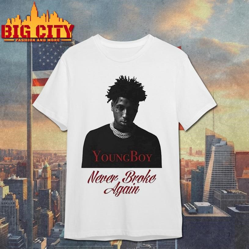 YoungBoy Never Broke Again Shirt Unisex T-shirt, Sweatshirt, Hoodie, Long Sleeve Tee - T-Shirt, Sweatshirt, Hoodie