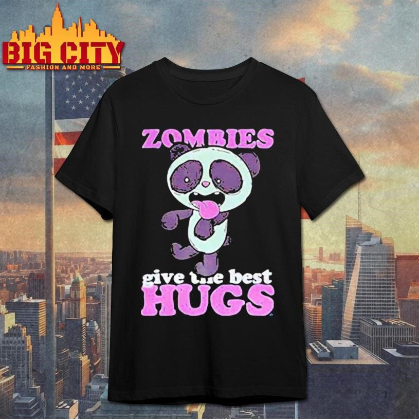 Zombies give the best hugs shirt Unisex T-shirt, Sweatshirt, Hoodie, Long Sleeve Tee - T-Shirt, Sweatshirt, Hoodie