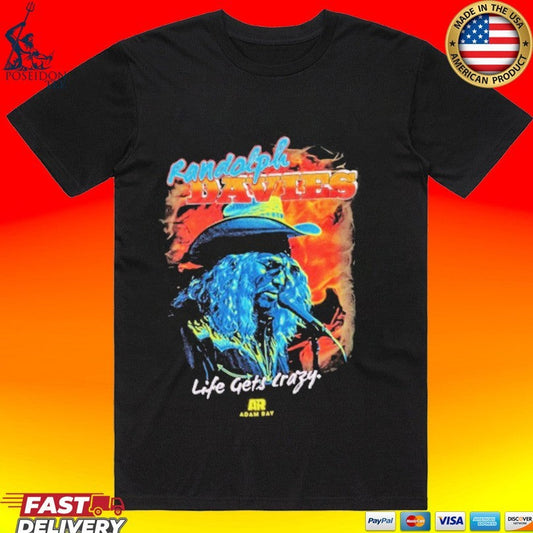 Adam Ray Randolph Davies Life Gets Crazy T-shirt Unisex T-shirt, Sweatshirt, Hoodie, Long Sleeve Tee - T-Shirt, Sweatshirt, Hoodie