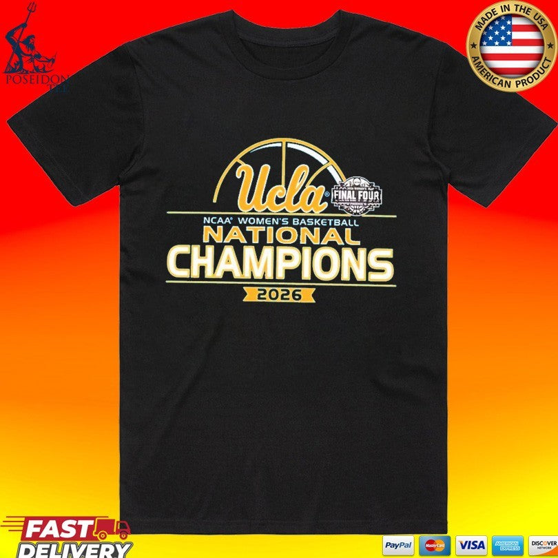 Adult 2026 Womens Basketball National Champions Ucla Bruins T-shirt Unisex T-shirt, Sweatshirt, Hoodie, Long Sleeve Tee - T-Shirt, Sweatshirt, Hoodie
