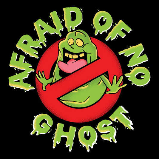 Afraid Of No Ghost Slimer Unisex T-shirt, Sweatshirt, Hoodie, Long Sleeve Tee - T-Shirt, Sweatshirt, Hoodie