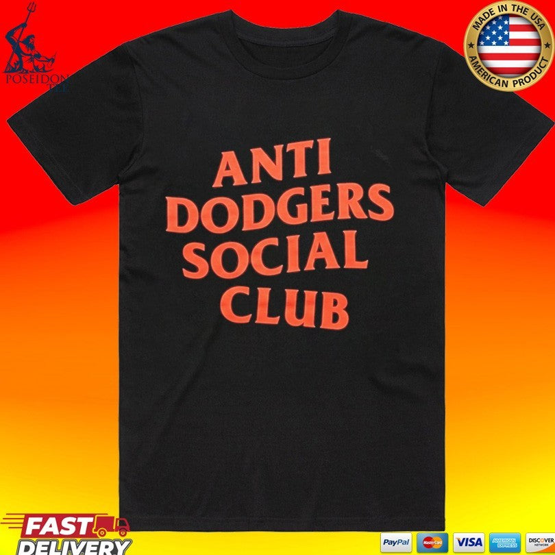Anti Dodgers Social Club T-shirt Unisex T-shirt, Sweatshirt, Hoodie, Long Sleeve Tee - T-Shirt, Sweatshirt, Hoodie